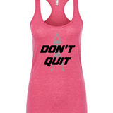 Don't Quit Women's Tank Top
