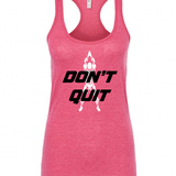 Don't Quit Women's Tank Top