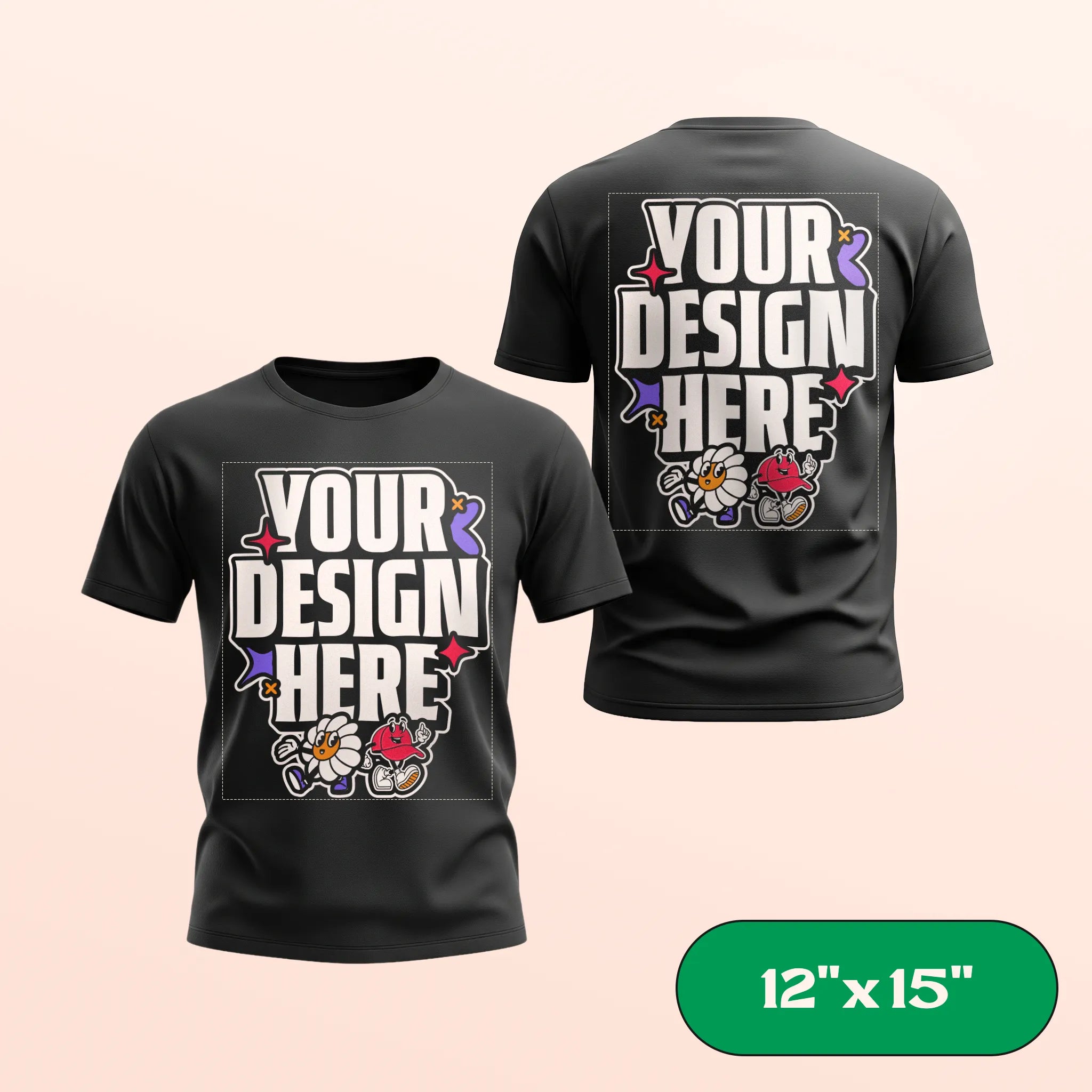 Black t-shirt with 'Your Design Here' text on front and back, on a beige background. 12"x15" label in corner.