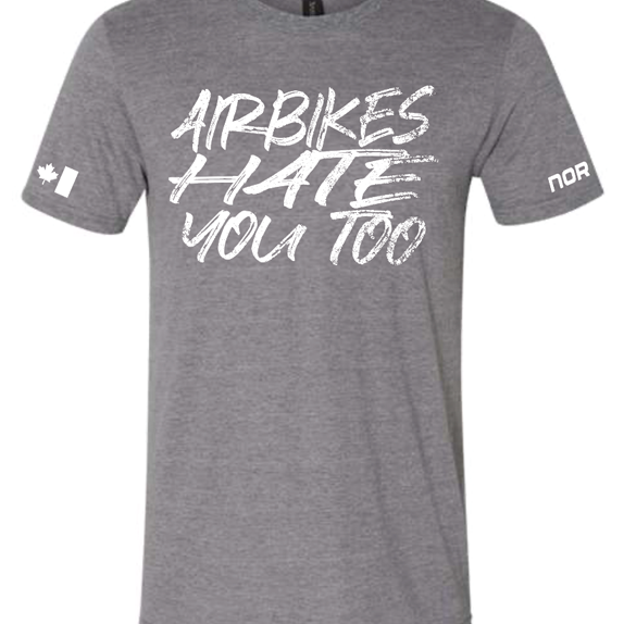 Airbikes Hate You Too Tee