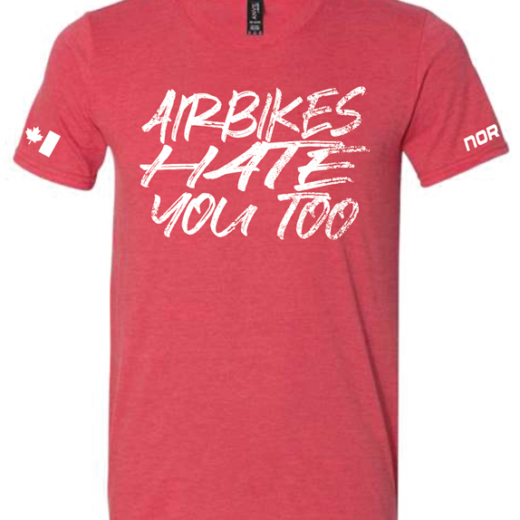 Airbikes Hate You Too Tee