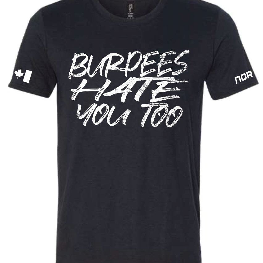 Burpees Hate You Too Tee